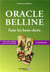 Oracle Belline - 3 tirages pour réaliser un projet