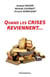 QUAND LES CRISES REVIENNENT
