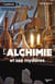 Alchimie et ses mysteres (l)