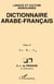 Dictionnaire arabe-francais Tome 12