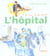 L'hopital a la vie, a la mort