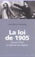 Loi de 1905 (la)