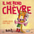 Il me rend chèvre