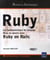 Ruby - Les Fondamentaux Du Langage - Mise En Uvre Avec Le Framework Rails