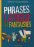 Phrases, langue et fantaisies