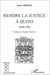 Rendre la justice à Quito (1650-1750)