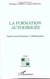 LA FORMATION AUTODIRIGÉE : Aspects psychologiques et pédagogiques