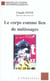 Le corps comme lieu de métissages