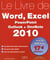 Livre de Word, Excel, PowerPoint, Outlook, OneNote 2010