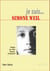 Je suis... : Simone Weil