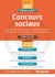 Concours sociaux - assistant de service social, éducateur spécialisé, éducateur de jeunes enfants, moniteur-éducateur - tout-en-un (concours 2017/2018)