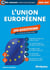 L'Union européenne - 200 questions (Catégories A et B - Édition 2026-2027) (édition 2026/2027)