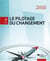 Le pilotage du changement (3e édition)