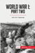 World War I: Part Two : 1915-1917: Stalemate