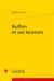 Buffon et ses lecteurs - les complicités de l'histoire naturelle