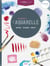 Les techniques du peintre Tome 5 : initiation à l'aquarelle