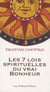 Les 7 lois spirituelles du vrai du bonheur