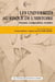 Les universités au risque de l'histoire - principes, configurations, modèles