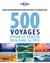 500 idées de voyage pour se sentir bien dans sa tête