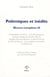 Polémiques et inédits Tome 3
