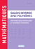 Galois inverse avec polynômes : arithmétique modulaire et nombres premiers