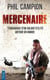Mercenaire - témoignage d'un soldat d'élite autour du monde