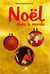 Noël dans le monde en 300 questions