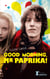 Good morning, mister Paprika !