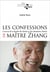 Les confessions de maître zhang