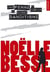 Noëlle Besse - une femme au coeur du grand banditisme