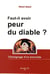 Faut-il avoir peur du diable ?