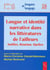 Langue et identité narrative dans les littérature de l'ailleurs - Antilles, Réunion, Québec