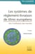 Systèmes de règlement-livraison de titres européens : Vers l'unification des marchés