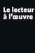 Le lecteur à l'oeuvre