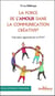 La force de l'amour dans la communication créative