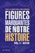 Figures marquantes de notre histoire Tome 1 : Bâtir
