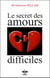 Le secret des amours difficiles