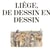Liège, de dessin en dessin