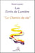 Ecrits de lumiere - t.4 - le chemin de vie