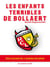 Les enfants terribles de bollaert