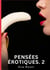 Pensées érotiques. 2 : Nouvelles Érotiques de Sexe Tabou pour Adultes