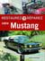 RESTAUREZ & REPARER : votre Mustang