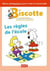 BISCOTTE : LES RÈGLES DE L'ECOLE