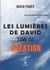 Les lumières de David : Tome III: Création