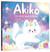 Akiko : Un rêve merveilleux