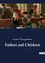 Fathers and Children : A Study of Generational Conflict and Social Change in 19th Century Russia