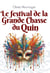 Le festival de la Grande Chasse du Quin
