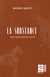 La substance