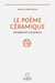 Le poème céramique : Introduction à la poterie