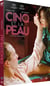 Cinq et la peau